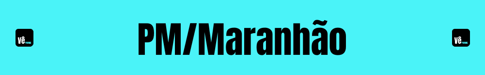 Provas PM Maranhão