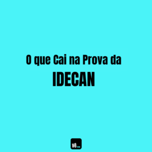 O que Cai na Prova da IDECAN