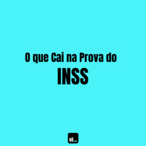 O que Cai na Prova do INSS