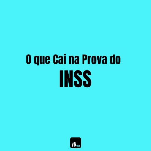 O que Cai na Prova do INSS