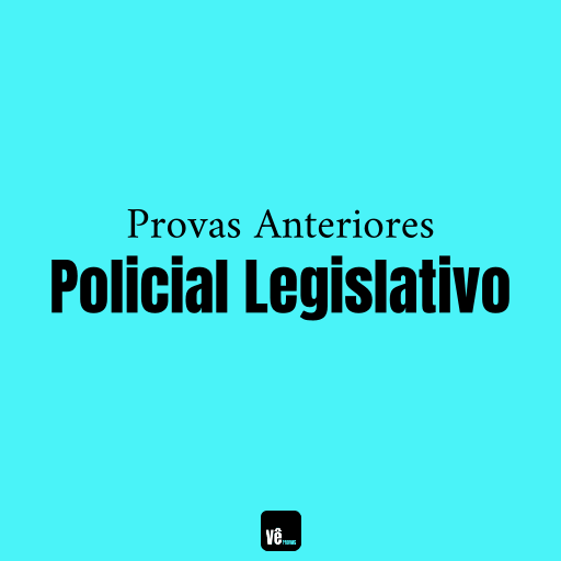 Provas Anteriores Policial Legislativo