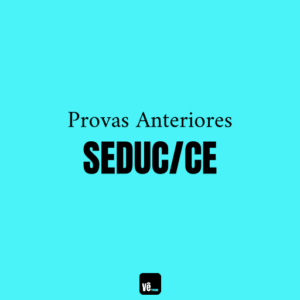 Provas Anteriores SEDUC CE