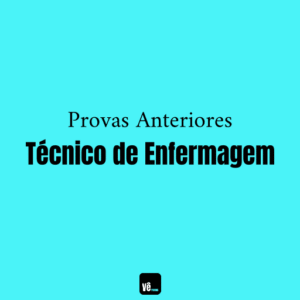 Provas Anteriores Técnico de Enfermagem