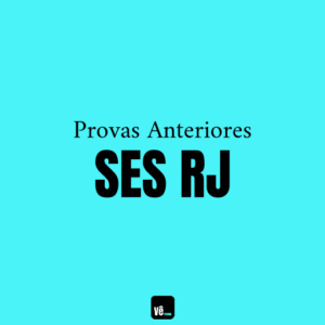Provas Anteriores SES RJ